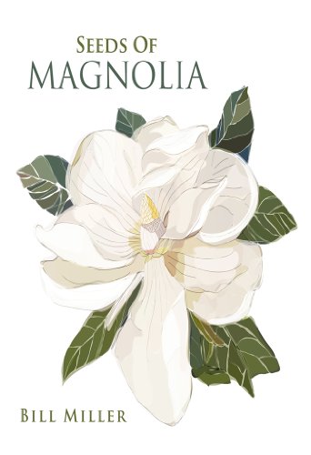 bill-seeds-of-magnolia